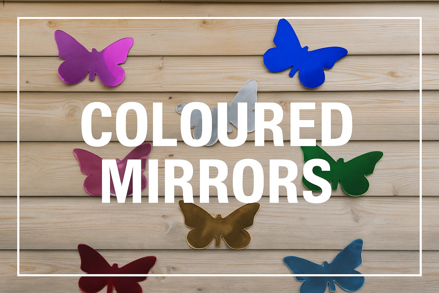 COLOUR MIRRORS
