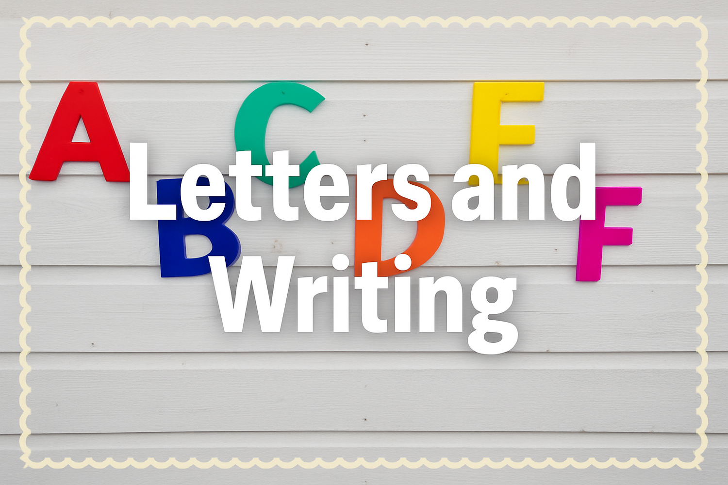 LETTERS AND WRITING